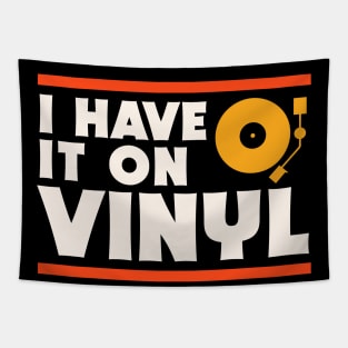 I Have It On Vinyl // Record Collector // Vinyl Lover Tapestry