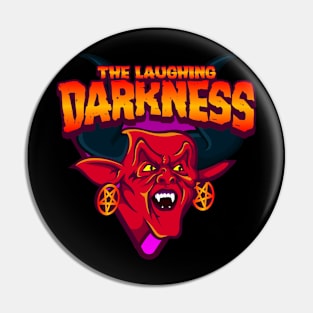 The Laughing Darkness Pin