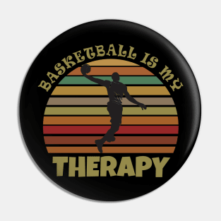 Basketball is my therapy Pin