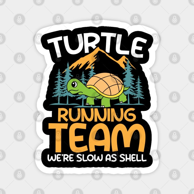 Turtle Running Team We're Slow As A Shell Magnet by AngelBeez29