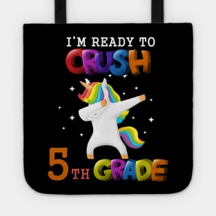 I'm ready To Crush 5th Grade Unicorn Back To School T-Shirt Tote