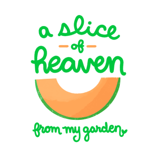 Cantaloupe Slice of Heaven From My Garden T-Shirt T-Shirt