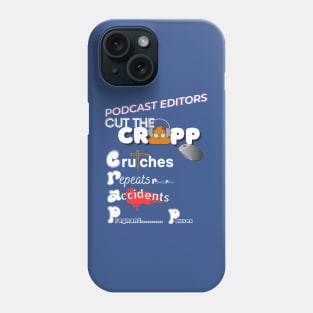 Podcast Editors Cut the CRAPP Phone Case