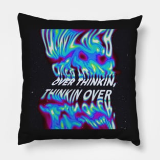 Neon Over Thinkin' Pillow