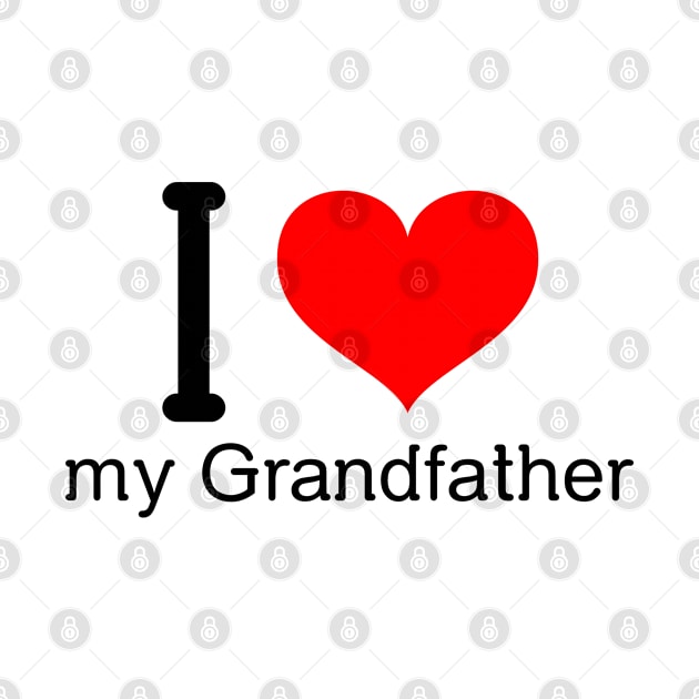 I love my grandfather by Insert Name Here