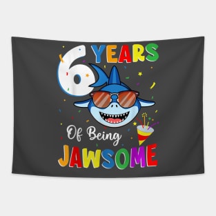 6 Years Of Being Jawsome Shark 6Th Birthday 6 Years Old Tapestry