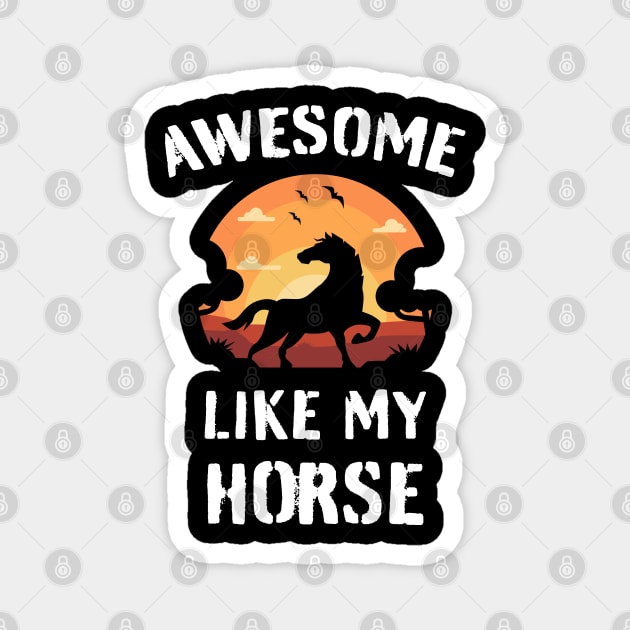 Horses Awesome Like My Horse Vintage Sunset Theme Magnet by sports_hobbies_apparel