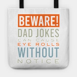 Funny Dad Jokes Can Cause Eye Rolls Tote