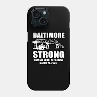 Baltimore Bridge, Baltimore Strong, Commemorative March 2024 Phone Case