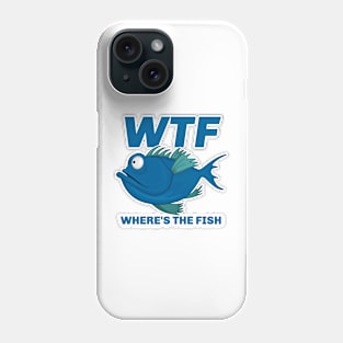 WTF - Where's the Fish Phone Case