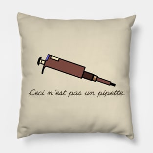 It's not a pipette Pillow