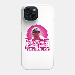 Mojo Dojo Casa House Barbenheimer meme in pink Phone Case