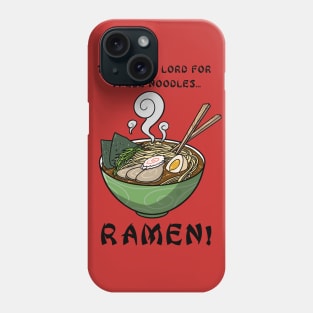 Giving Thanks, for Ramen! Phone Case