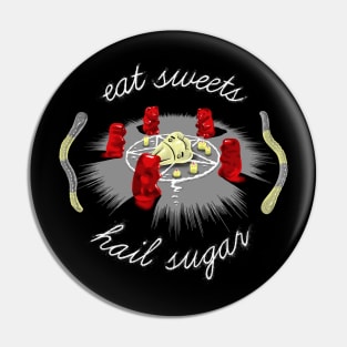 Hail Sugar Pin