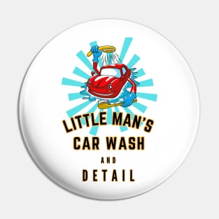 Little Man's Car Wash and Detail - Fun Kids Shirt Pin