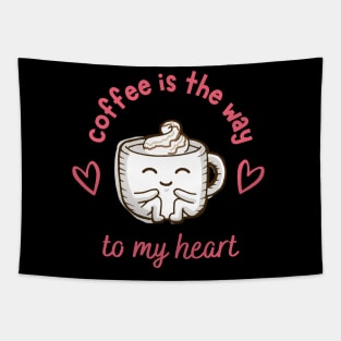 Funny and Cute "Coffee Is The Way to My Heart" Design Tapestry