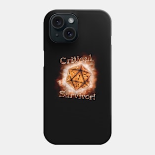 Critical Survivor! Phone Case