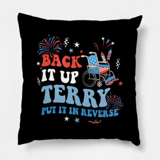 Back Up Terry Put It In Reverse Firework 4Th Of July Pillow