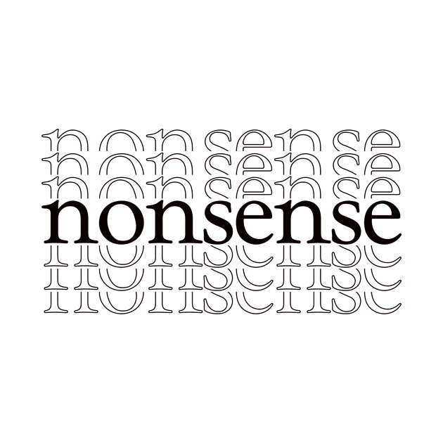 nonsense by thecaoan