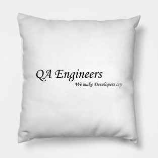 Funny QA Engineer Quote Pillow