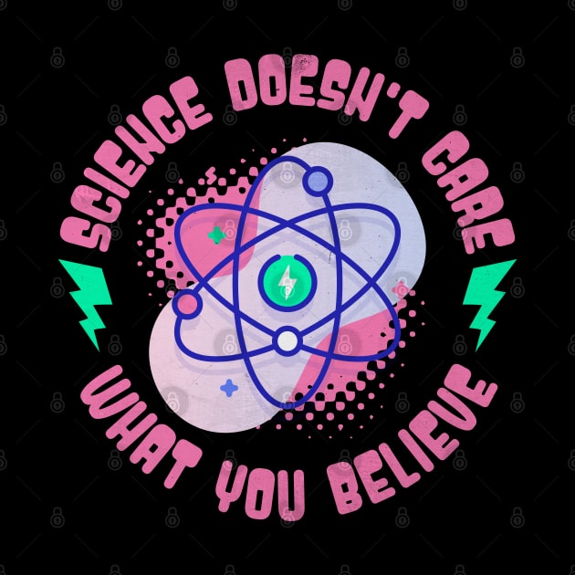 Science Doesn't Care What You Believe by BankaiChu