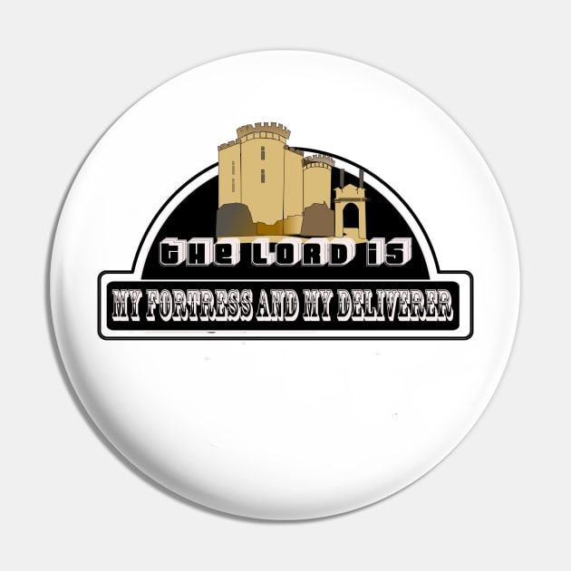 the lord is my fortress and my deliverer Pin by johnmerry