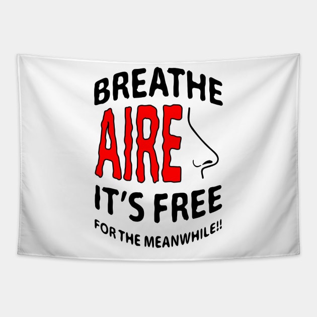 breathe air it's free foe the meanwhile Tapestry by myouynis