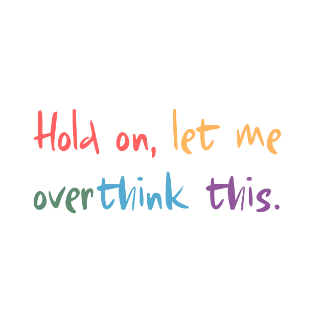 Hold on, let me overthink this mini by MouadbStore