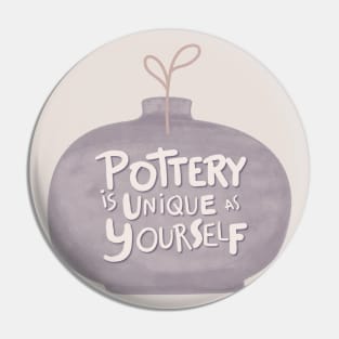 Pottery is unique Pin