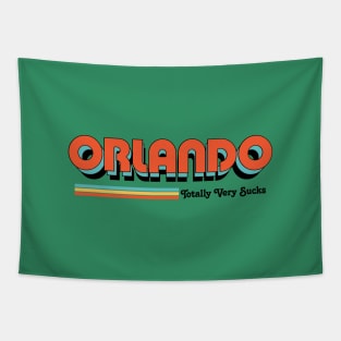 Orlando - Totally Very Sucks Tapestry