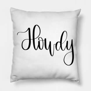 Black Script Howdy Pillow