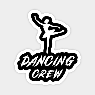 Dancing Crew Awesome Tee: Grooving with Laughter! Magnet