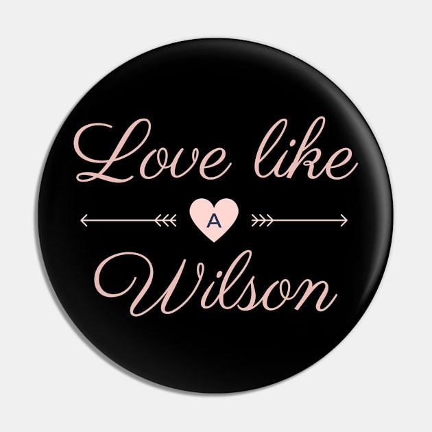 Live Like a Wilson Pin by cwgrayauthor