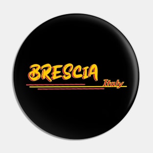 Brescia, Italy Pin