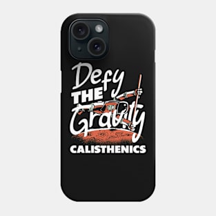 Funny Calisthenics Athlete Calisthenics Lover Gift Phone Case