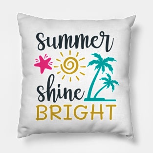 Summer shine bright Pillow