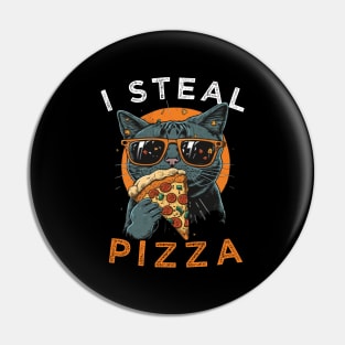 Funny Cat Saying - I Steal Pizza Funny Sarcastic Saying Gift Ideas For Pizza Lovers and Cat Owner Pin