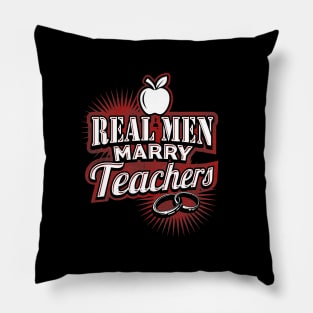 Real men marry teachers Pillow