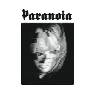 Paranoia T-Shirt