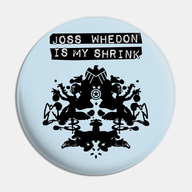 "Joss Whedon Is My Shrink" - Dark Pin by WitchDesign