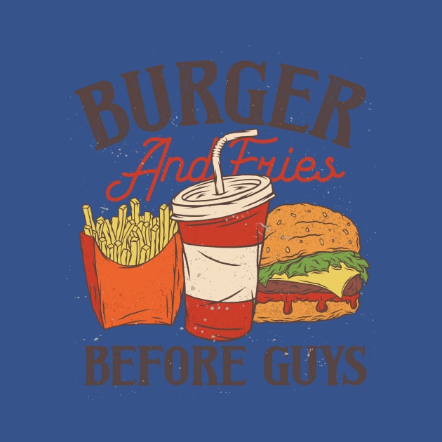 Burger And Fries Before Guys - Funny by Hariolf´s Mega Store