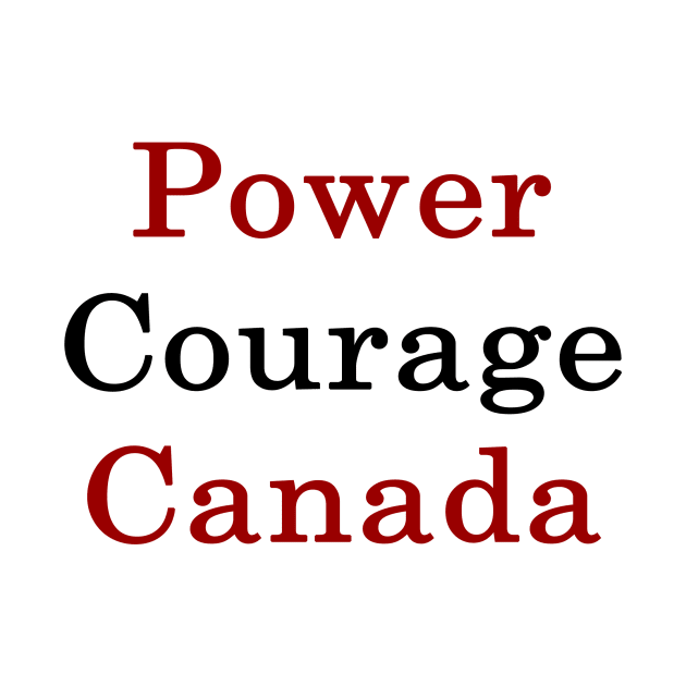 Power Courage Canada by supernova23