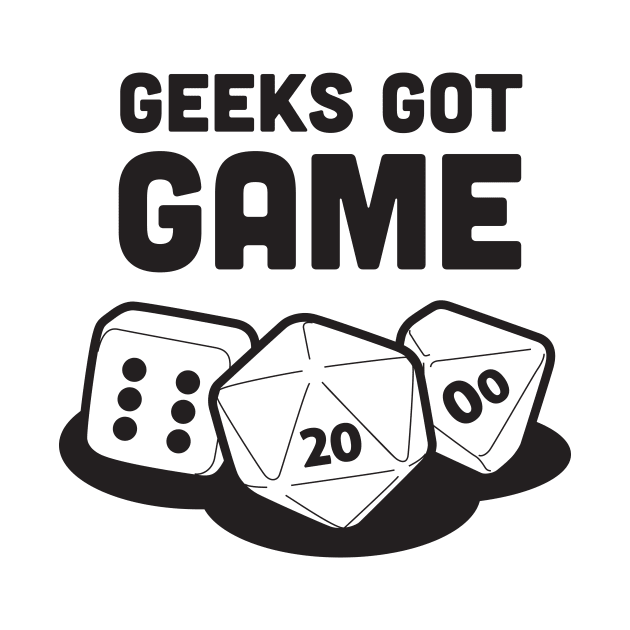 Geeks got game by Geekenheim