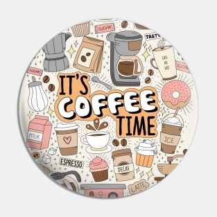 Its Coffee Time Hand Drawn Doodles Pin