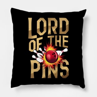 Lord of the Pins - Bowling - Strike - Funny Pillow