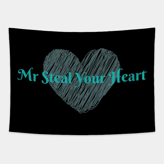 Mr Steal Your Hear Tapestry by Life Happens Tee Shop