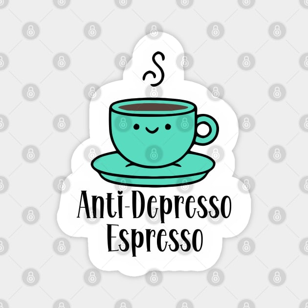 Anti-Depresso Espresso Magnet by KayBee Gift Shop