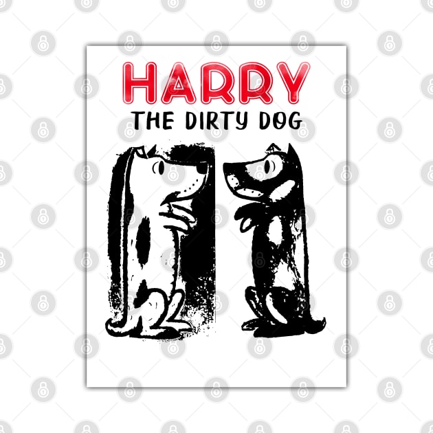 Harry the dirty dog by Your Design