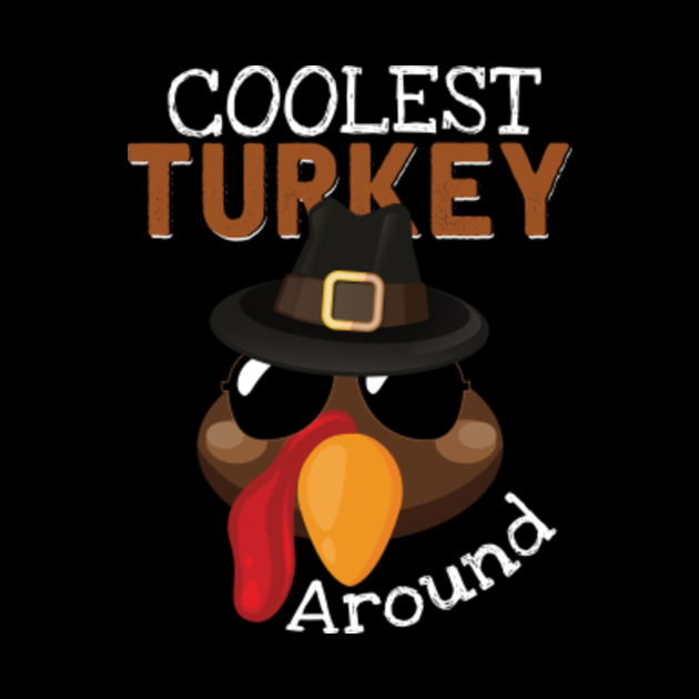Coolest Turkey Around Shirt Funny Thanksgiving Boys Gift ...