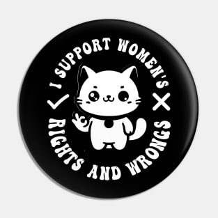 I Support Women's Rights And Wrongs Groovy Feminism Meme Cat Mom Pin